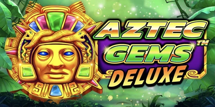 Trik Cerdas Mengatur Spin di Slot Aztec Gems Deluxe