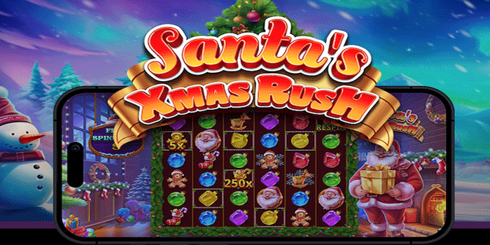Cara Cepat Slot Santa’s Xmas Rush Raih Jackpot Besar