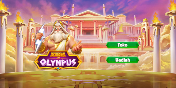 Strategi Bermain Slot King of Olympus Tanpa Banyak Spin