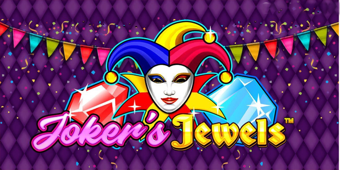 Tips Menang di Slot Joker’s Jewels Supaya Maxwin Mudah
