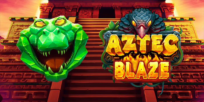 Trik Bermain Slot Aztec Blaze Paling Gacor Hari Ini